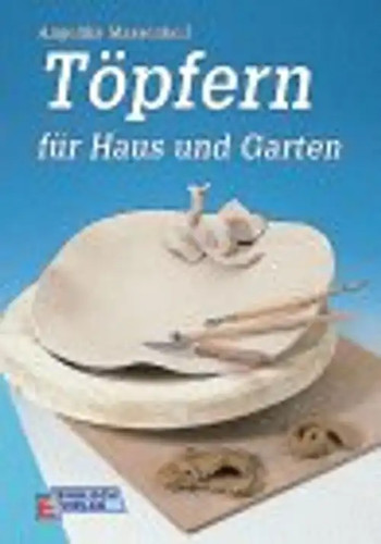 Töpfern für haus und garten - töpfern,