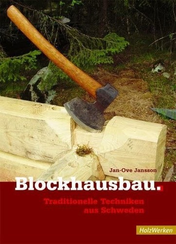 Blockhausbau traditionelle - blockhausbau:,