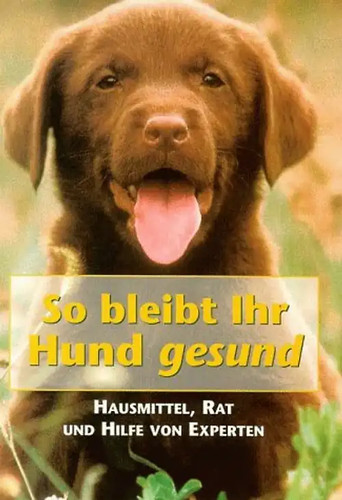 Bleibt ihr hund gesund - so,