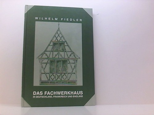 Das fachwerkhaus wilhelm - das,