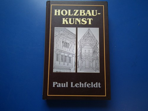 Holzbaukunst reprint von - -,